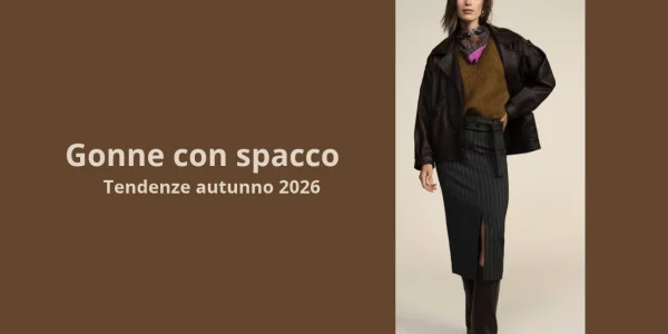 In mostra le gambe con la gonna con spacco autunno 2026: i modelli di tendenza e come indossarli
